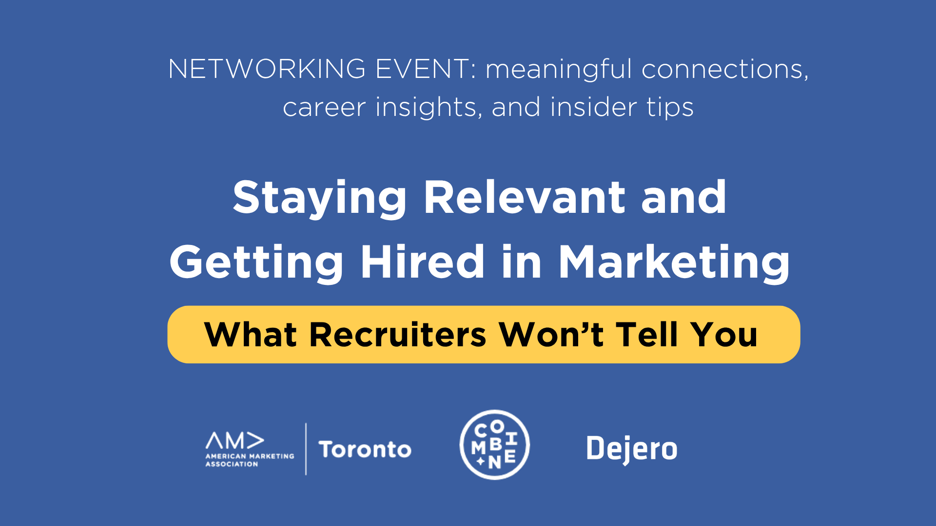 Networking Event: What Recruiters Won't Tell You. Panel: Craig Lund, Alex McKercher, Ivy Cuervo, Seema Shah